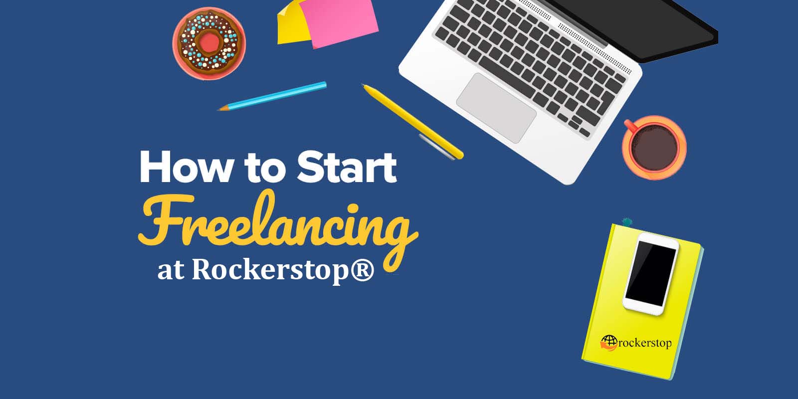How To Start Freelancing at Rockerstop® | 5 Simple Steps