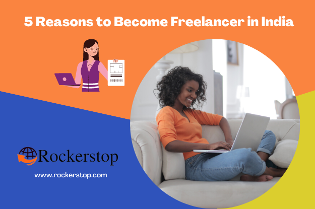 5 great reasons to become freelancer in India after your degree