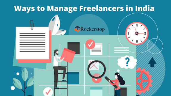 7 Ways to Manage Freelancers in India Effectively