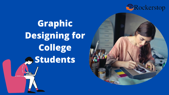 Graphic Designing for College Students