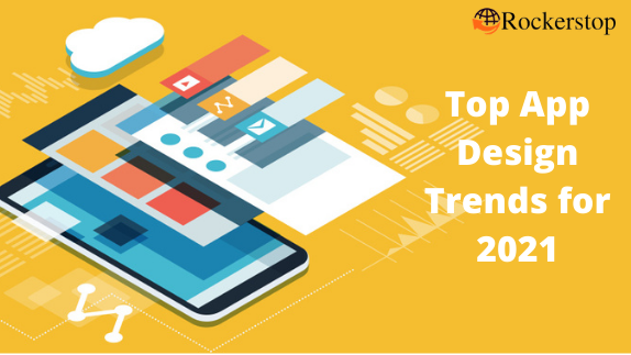 Top App Design Trends for 2021