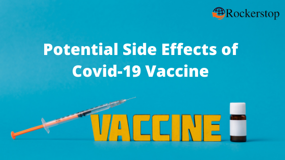 Potential Side Effects Covid-19 Vaccine