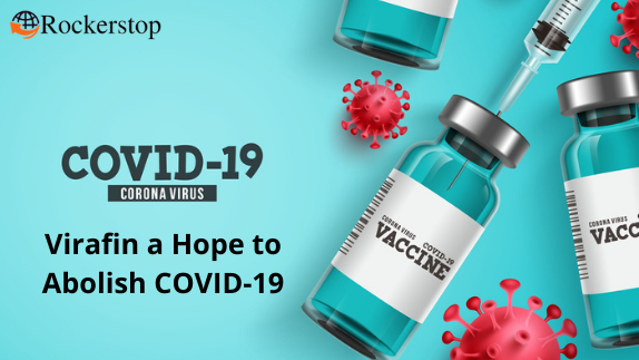 Virafin a Hope to Abolish COVID-19